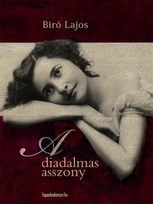 cover image of A diadalmas asszony